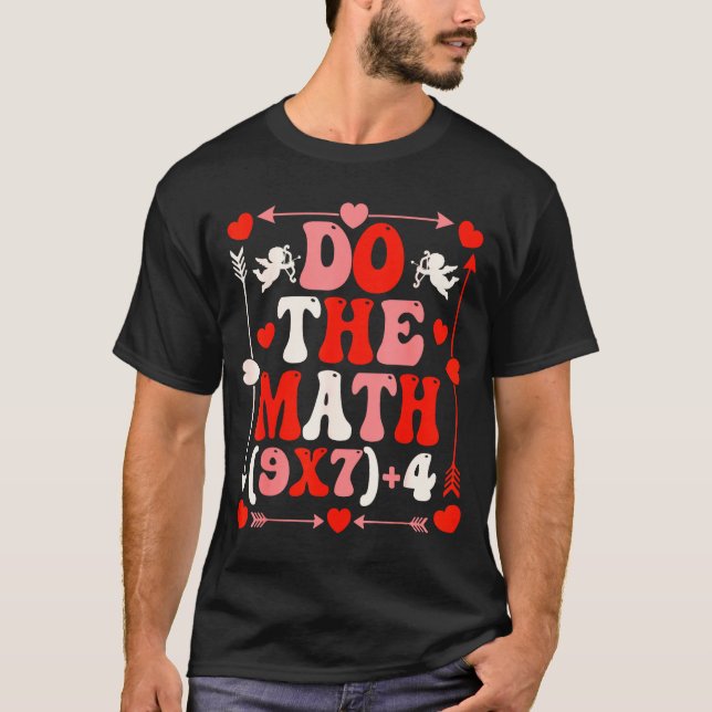 Do The Math Teacher 67 Meme Six Seven Valentine's  T Shirt (Framsida)