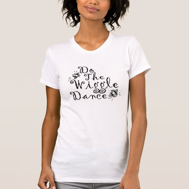 Do the Wiggle Dance - Dam Bella Canvas Tee (Framsida)