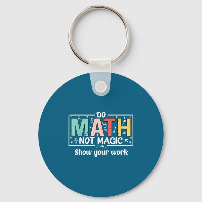 Do To Math Not Magic Math Teacher Nyckelring (Framsida)