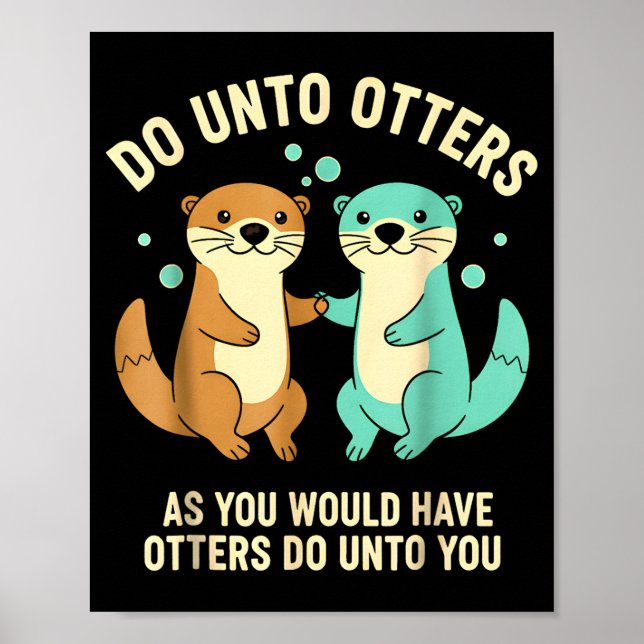 Do Unto Otters Playful Otter Pun Girls Kids Birthd Poster (Framsidan)