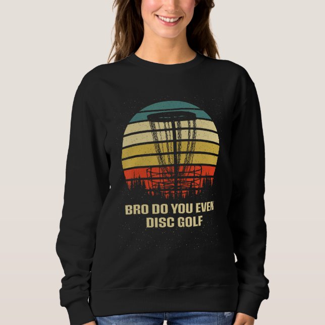 Do You Even Disc Golf Sarcastic Golfer Sarcasm Gol T Shirt (Framsida)