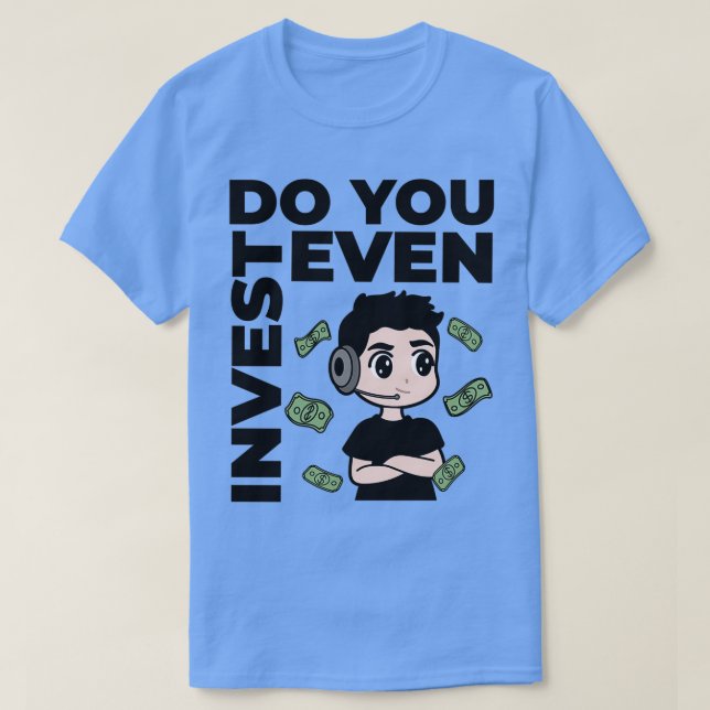 Do You Even Invest Bro Stonks Value 1 T Shirt (Design framsida)