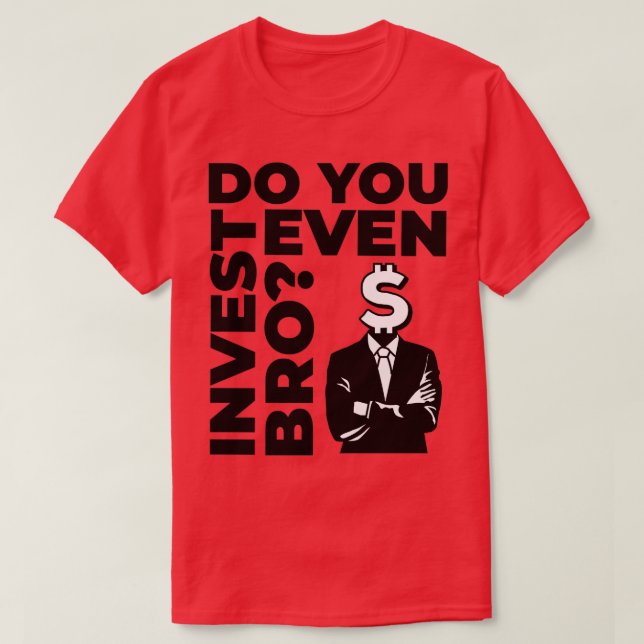 Do You Even Invest Bro Stonks Value T Shirt (Design framsida)