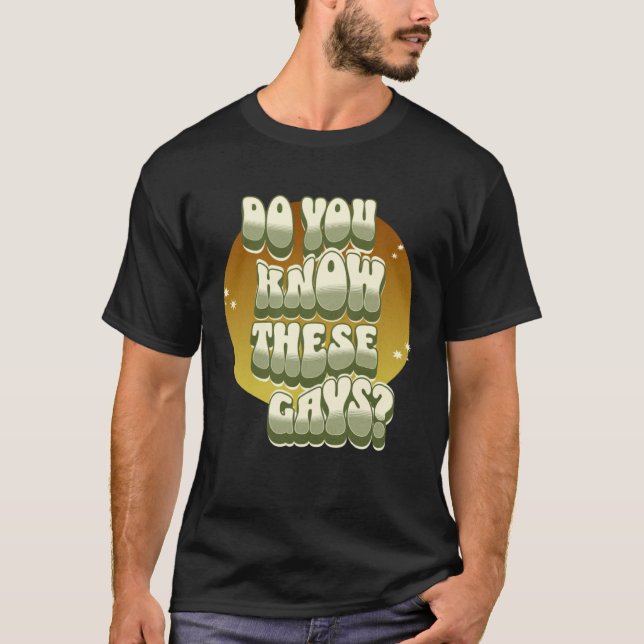 Do You Know These Gays tutti gay LGBT  Tanya T Shirt (Framsida)