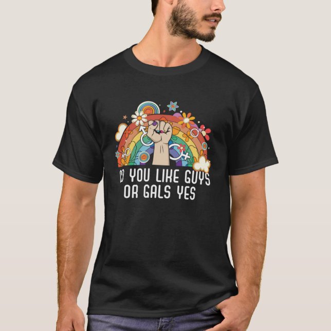 Do You Like Guys Or Gals Yes Bisexual Bisexuality  T Shirt (Framsida)