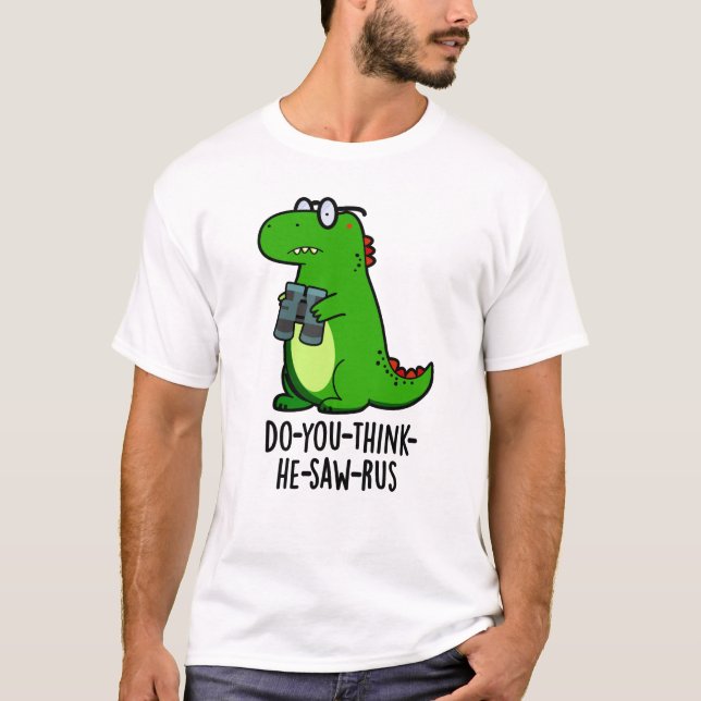Do-you-tänka-he-see-rus Funny Dinosaur Pun T Shirt (Framsida)