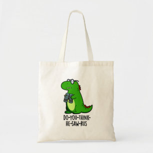 Do-you-tänka-he-see-rus Funny Dinosaur Pun Tygkasse