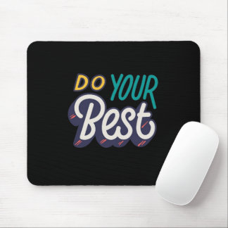 “Do Your Best” Motivational Quote Mouse Pad Musmatta