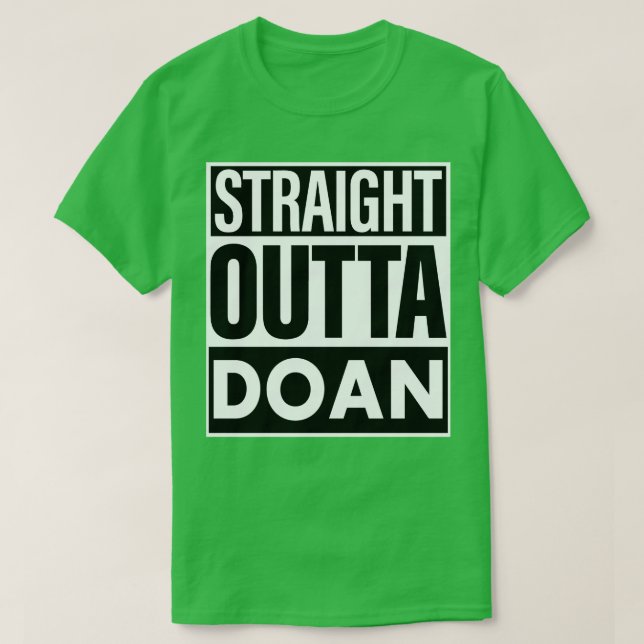 Doan Namn Rak Outta Doan T Shirt (Design framsida)