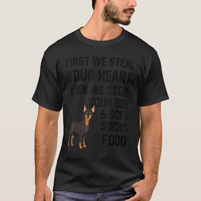 Doberman dog Steal Your Heart Steal Your Bed and S T Shirt (Framsida)