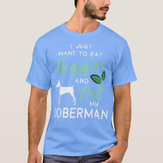 Doberman Funny Vegan Dog Lover Owner Xmas Birthday T Shirt
