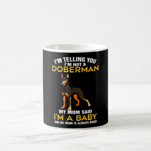 Doberman Gift Jag säger att jag inte är en Dobe Kaffemugg