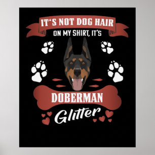 Doberman Hund Hair Glitter Poster