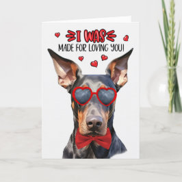 Doberman Hund Made for Loving You Valentine Helgkort