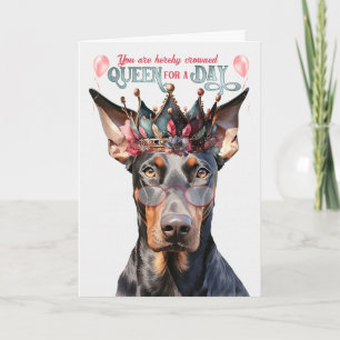 Doberman Hund Queen för en dag på födelsedagen Kort
