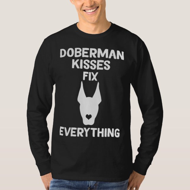 Doberman kisses fix everything Dobie Mom  1 T Shirt (Framsida)