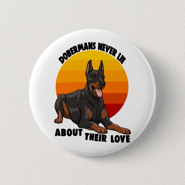 Doberman Ljuger aldrig om sin Kärlek Knapp (Framsida)