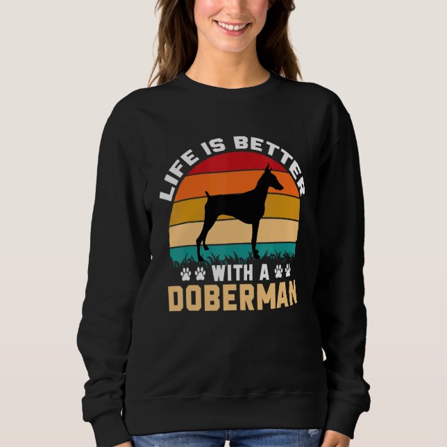 Doberman lover gifts idea - life is better with Do T Shirt (Framsida)