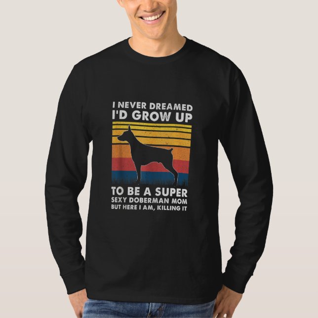 Doberman Mamma Doberman Owner Dobie T Shirt (Framsida)