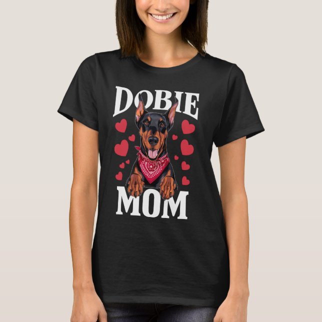 Doberman Mamma, Hund Dobie Mamma T Shirt (Framsida)