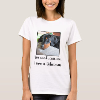Doberman Owner Shirt - Cute & Funny T