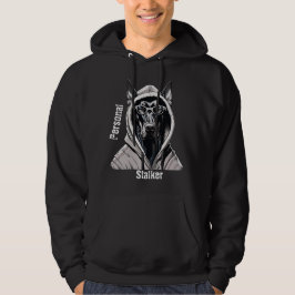 Doberman Personal Stalker Shirt Funny Hoodies Hoodie