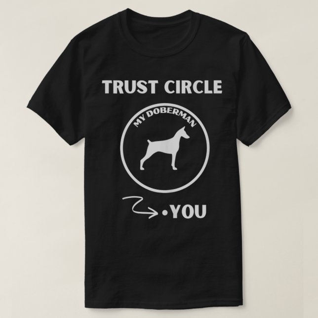 Doberman Pincher Trust Circle Hund är det bästa sä T Shirt (Design framsida)
