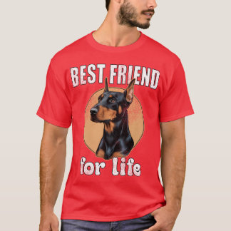 Doberman Pinscher Best Friend T Shirt