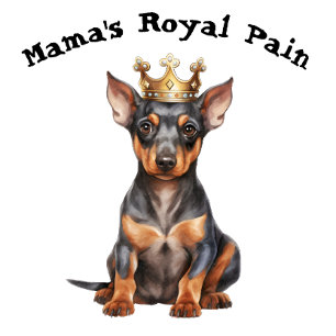 Doberman Pinscher Mamma Royal Pain T Shirt