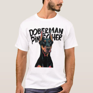Doberman Pinscher T Shirt