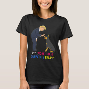 Doberman stöder Trump Gift Doberman Pinscher T Shirt