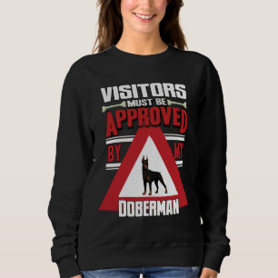 Dobermanägarens besökare måste godkännas av min dö t shirt
