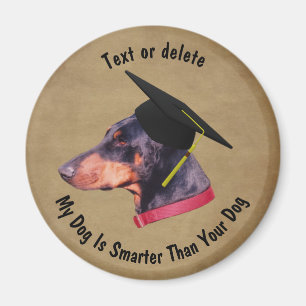 Dobermann Min hund är smartare än din hund Roligt Magnet