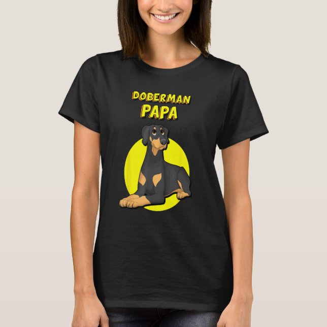 Dobermann Pappa Dobermann Hund Fader T Shirt (Framsida)