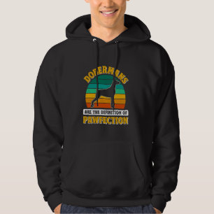 DOBERMANS ÄR DEFINITIONEN AV PERFECTION Dobie O Hoodie
