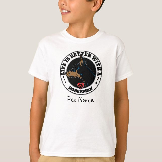 Dobermans Personlig Life är bättre T Shirt (Framsida)