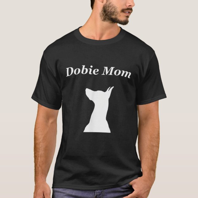 Dobie Mamma Dobe Doberman Pinscher T Shirt (Framsida)