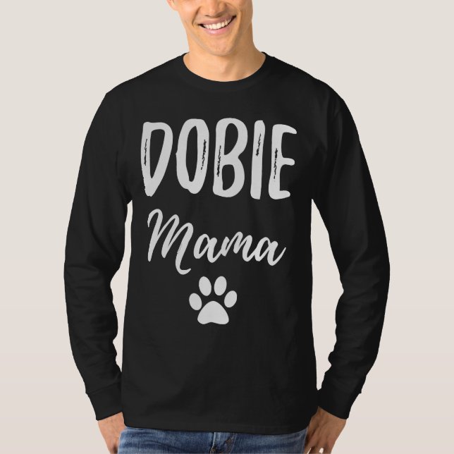 Dobie Mamma för Doberman Hund Mamma T Shirt (Framsida)