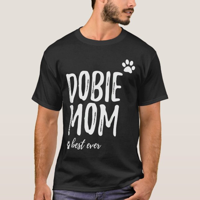 Dobie Mamma Funny för Doberman Hund Mamma T Shirt (Framsida)