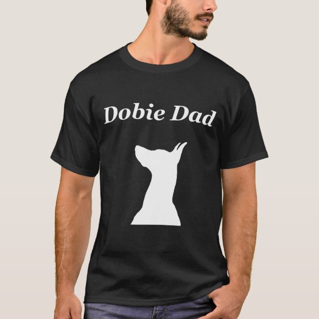 Dobie Pappa Dobe Doberman Pinscher T Shirt (Framsida)