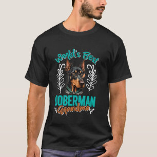 Dobie VÄRLDENS BÄSTA DOBERMANN-FARMOR Hund Mormor T Shirt