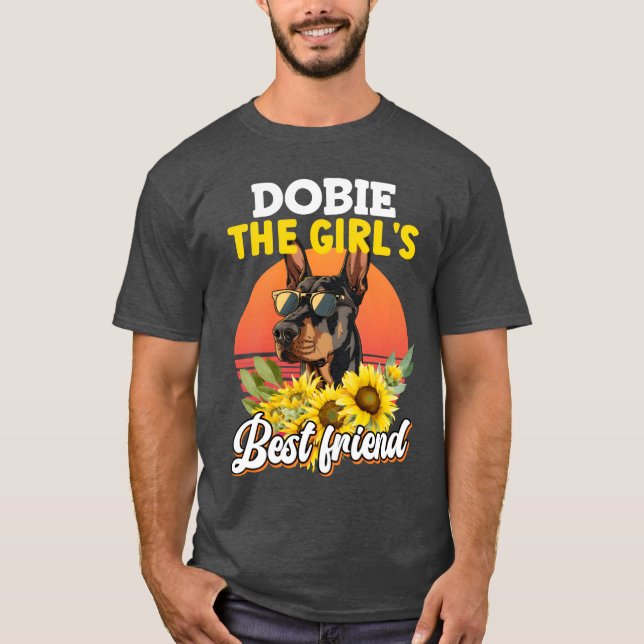 DOBIEHE GIRLS BEST FRIEND Doberman Owners lustiga T Shirt (Framsida)
