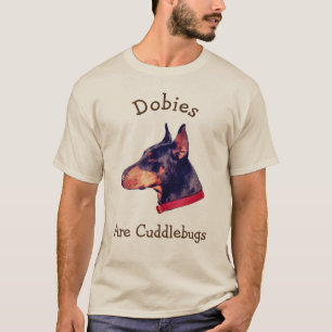 Dobies är Cuddlebugs Doberman T Shirt