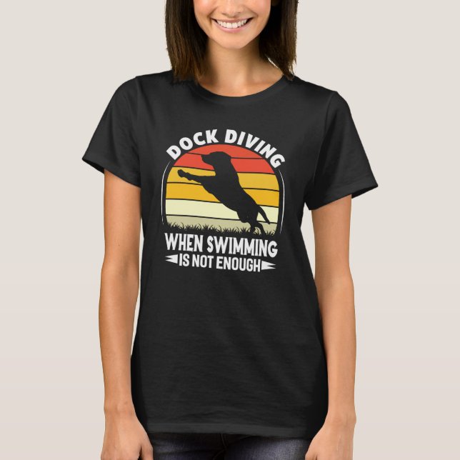 Dock Diving Dog Diving Jumping Trainer love dock   T Shirt (Framsida)