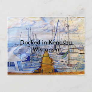 Docked in Kenosha Wisconsin Vykort
