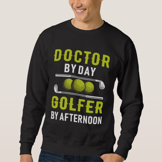 Doctor By Day Golfer By Afternoon Golf Doc Golfing Lång Ärmad Tröja (Framsida)