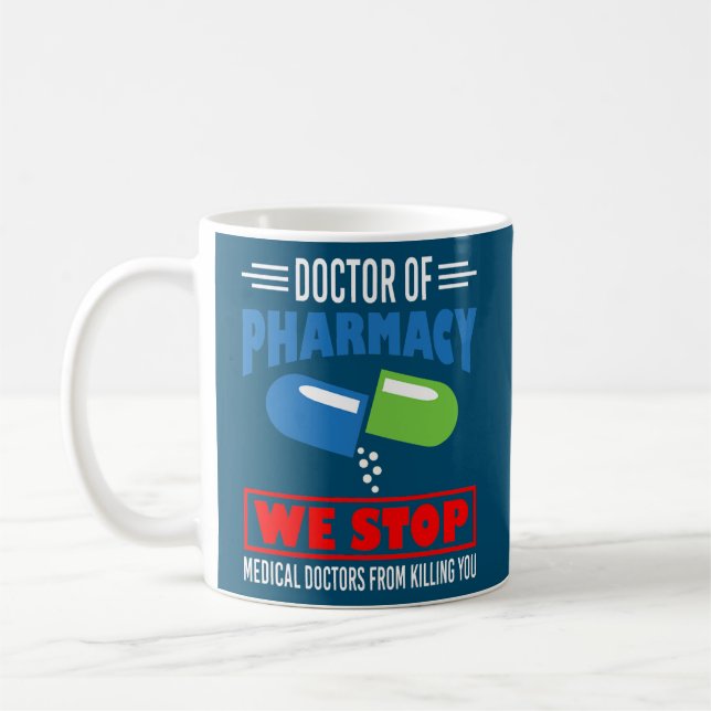 Doctor Of Pharmacy We Stop Medical Doctors Funny Kaffemugg (Vänster)