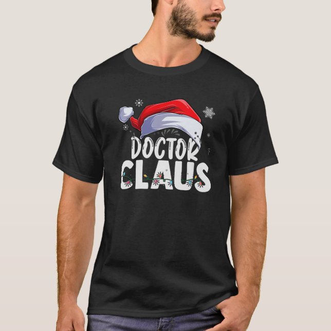 Doctor Santa Claus Christmas Funny Matching Costum T Shirt (Framsida)