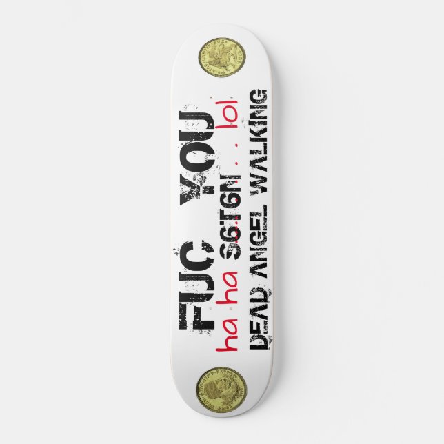 DÖD ÄNGEL GÅR  Ha Ha Lol Skateboard (Framsida)