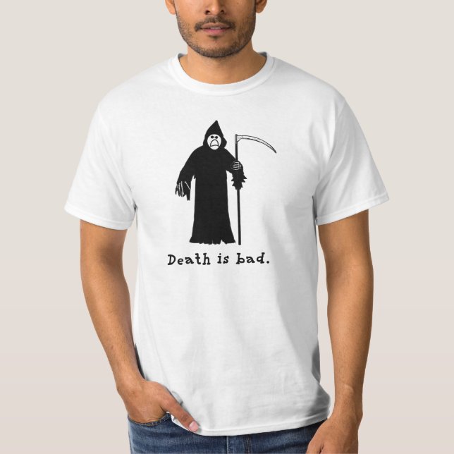 Död är dåligaT-tröja T-shirt (Framsida)